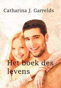 Het boek des levens - Catharina J. Garrelds - Paperback (9789462602267)