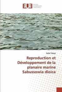 Reproduction et Developpement de la planaire marine Sabussowia dioica