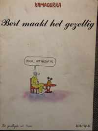 Bert maakt het gezellig