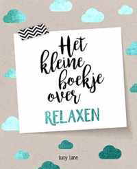 Het kleine boekje over relaxen