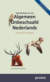 Prisma Woordenboek - Woordenboek van het Algemeen Onbeschaafd Nederlands