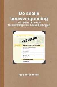 De snelle bouwvergunning, praktijktips om soepel toestemming om te bouwen te krijgen