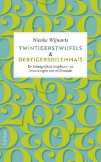 Twintigerstwijfels & dertigersdilemma's