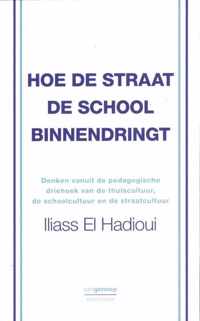 Hoe de straat de school binnendringt