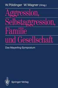 Aggression, Selbstaggression, Familie und Gesellschaft