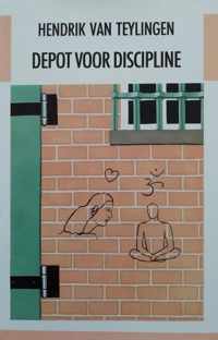 Depot voor discipline : novelle