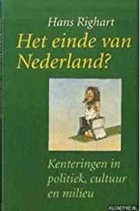 EINDE VAN NEDERLAND? - boek - kenteringen in de politiek