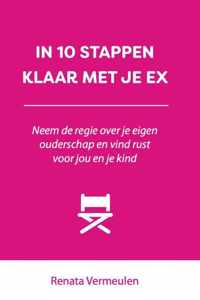 In 10 stappen  -   IN 10 STAPPEN KLAAR MET JE EX