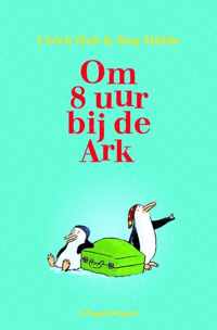 Om 8 uur bij de Ark