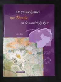 1811-1813 De Franse kaarten van Drenthe en de Noordelijke kust