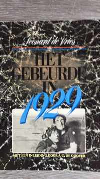 1929 Het gebeurde in