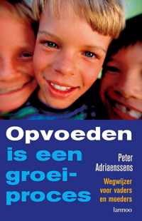 Opvoeden Is Een Groeiproces