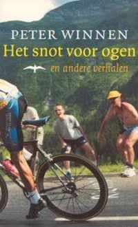 Het Snot Voor Ogen En Andere Verhalen