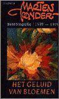 Het geluid van bloemen - Autobiografie 1939-1945