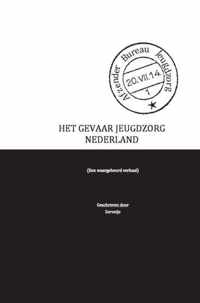 Het gevaar jeugdzorg Nederland