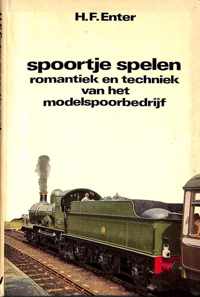 Spoortje spelen. Romantiek en techniek van het modelspoorbedrijf.