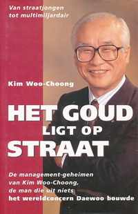 Het goud ligt op straat