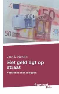 Het geld ligt op straat