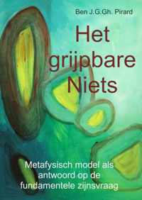 Het grijpbare niets - Ben J. G. Gh. Pirard - Paperback (9789402116533)