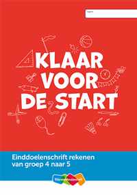 Einddoelenschrift rekenen groep 4 - Klaar voor de start (van groep 4 naar 5)(set a 5 ex) - Paperback (9789006701647)