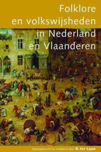 Folklore En Volkswijsheden In Nederland En Vlaanderen