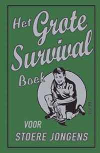 Het grote survival boek voor stoere jongens