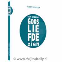 Laat anderen Gods Liefde zien