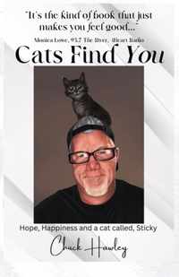 Cats Find You: Hope, happiness, and a cat called Sticky