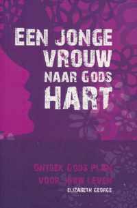 Een Jonge Vrouw Naar Gods Hart - Elizabeth George