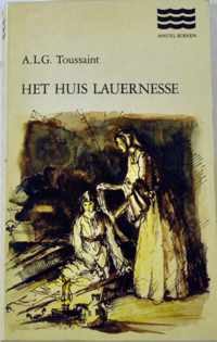 Het huis Lauernesse - A.L.G. Toussaint