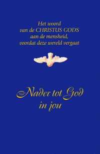 Nader tot God in jou