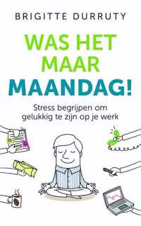 Was het maar maandag!