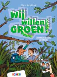 Makkelijk & Leuk  -   Wij willen groen!