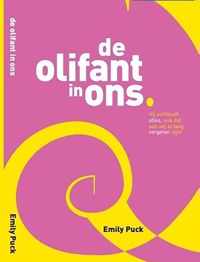 De Olifant In ons - Emily Puck - Paperback (9789462664609)