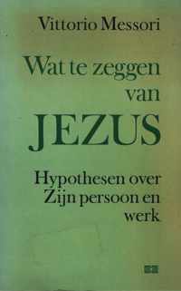 Wat te zeggen van jezus