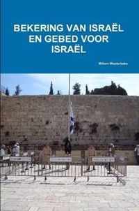 Bekering Van Israel En Gebed Voor Israel