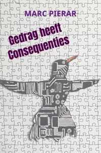 Gedrag heeft Consequenties - Marc Pierar - Paperback (9789464486315)