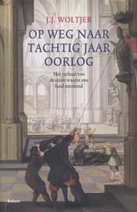 Op weg naar tachtig jaar oorlog