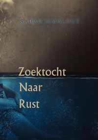 Zoektocht naar rust