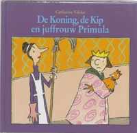 De Koning, de Kip en juffrouw Primula