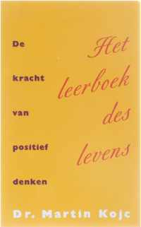 Het leerboek des levens - de kracht van positief denken