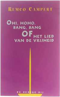 Ohi, hoho, bang, bang, of, Het lied van de vrijheid