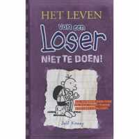 Het leven van een Loser 5 -   Niet te doen!