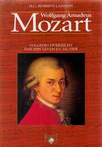 Wolfgang Amadeus Mozart : volledig overzicht van leven en muziek