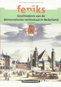 Feniks Havo Geschiedenis van de democratische rechtsstaat in Nederland