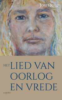 Het lied van oorlog en vrede - Josti Reef - Paperback (9789464249217)