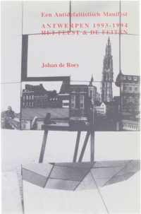 Een Antidefaitistisch Manifest: Antwerpen 1993-1994 Het Feest & De Feiten - Antwerpen 1993-1994 : het feest & de feiten