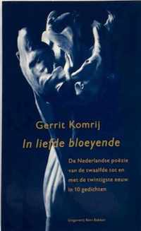 IN LIEFDE BLOEYENDE (NED.POEZIE 12E/20E)