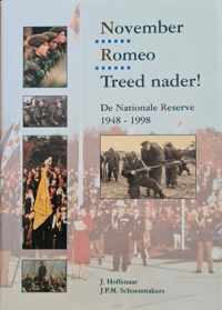 November Romeo Treed nader! De nationale reserve 1948-1998