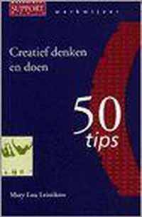 Creatief denken en doen Werkwijzer 50 tips